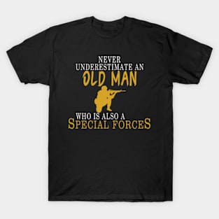 Never Underestimate An Old Man Who Is Also A Special Forces T-Shirt